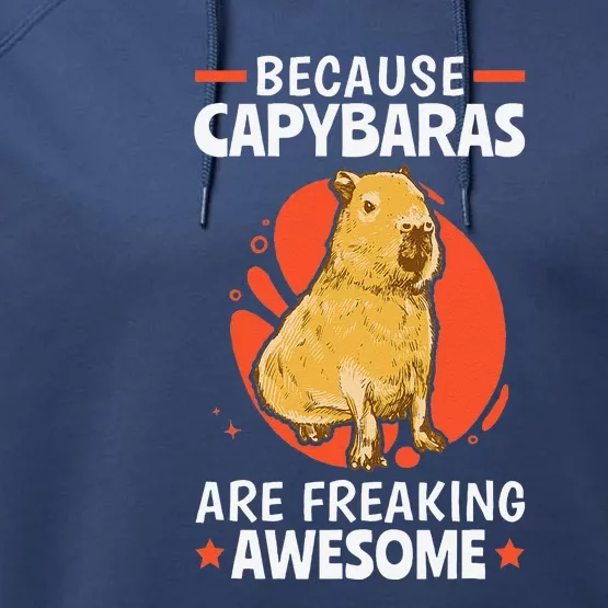 Capybaras Are Awesome Rodent Grasseater Capybara Performance Fleece Hoodie