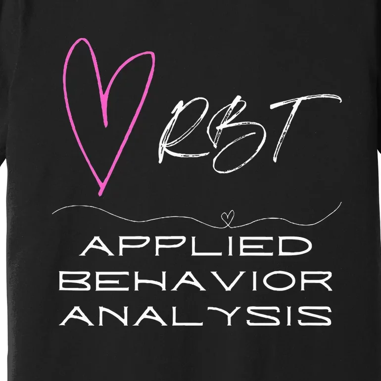 Cheerful and Adorable Design for ABA Therapist RBT Premium T-Shirt