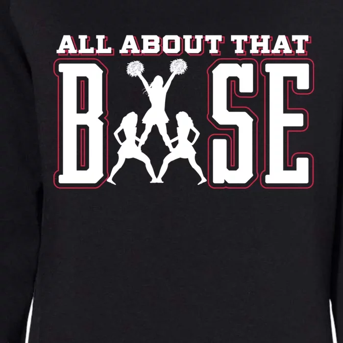 Cute All About That Base Cheerleading Gift Womens California Wash Sweatshirt