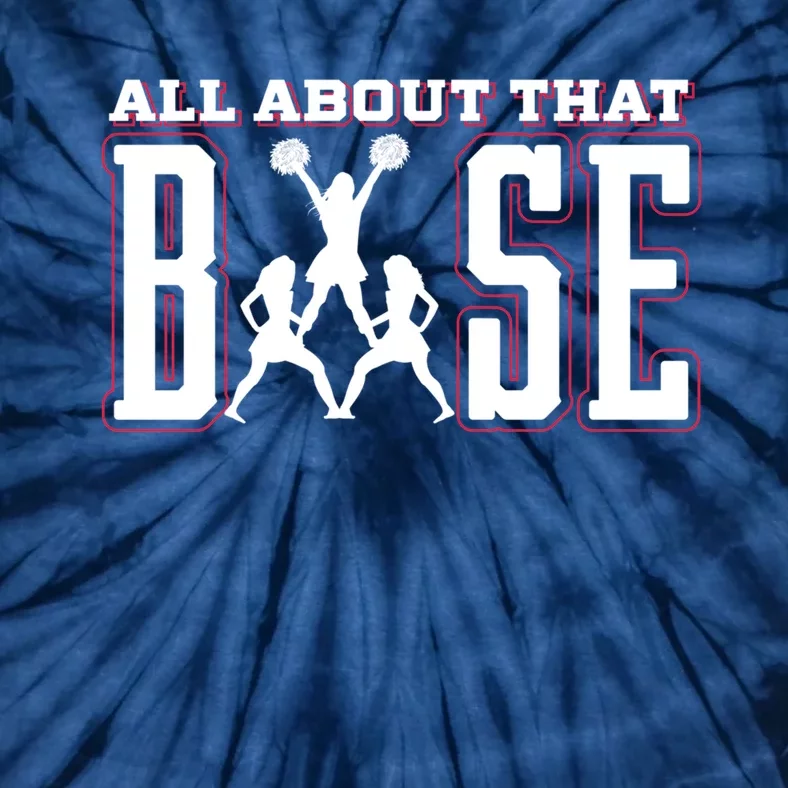 Cute All About That Base Cheerleading Gift Tie-Dye T-Shirt