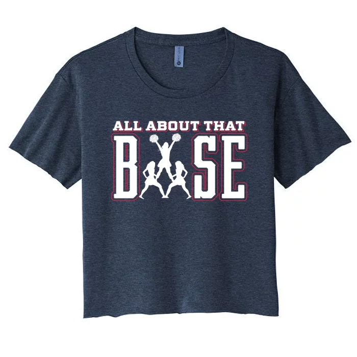 Cute All About That Base Cheerleading Gift Women's Crop Top Tee