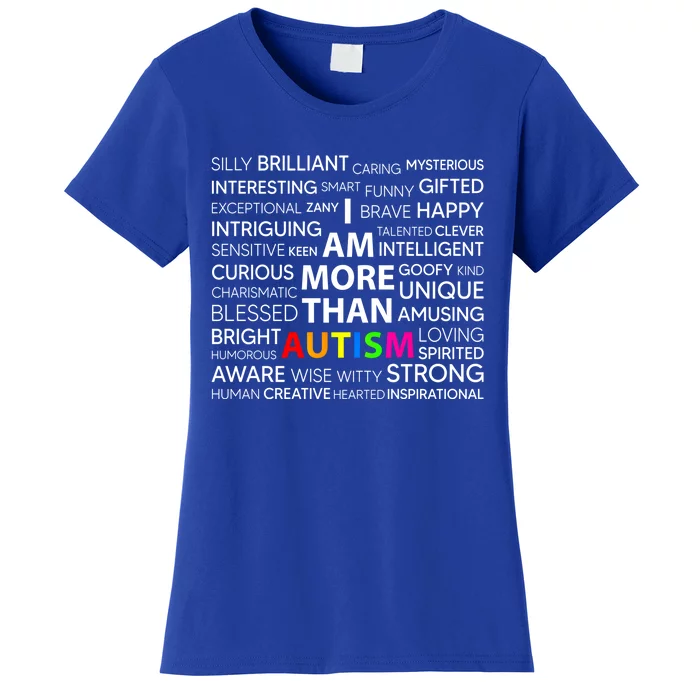 Cool Autistic Autism Awareness Month I Am More Than Autism Funny Gift Women's T-Shirt