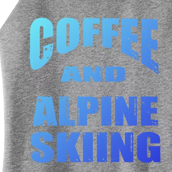 Coffee And Alpine Skiing Design Coffee Lover Gift Women’s Perfect Tri Rocker Tank