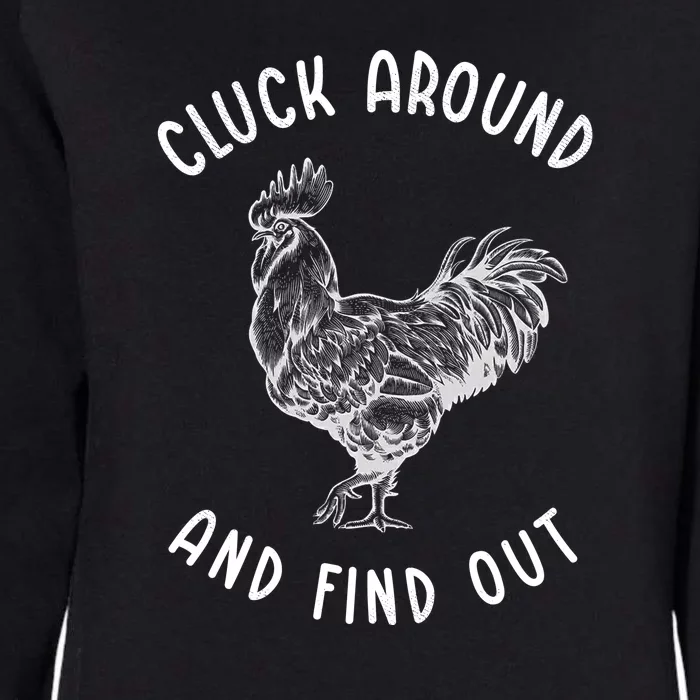 Cluck Around And Find Out Funny Chicken Womens California Wash Sweatshirt