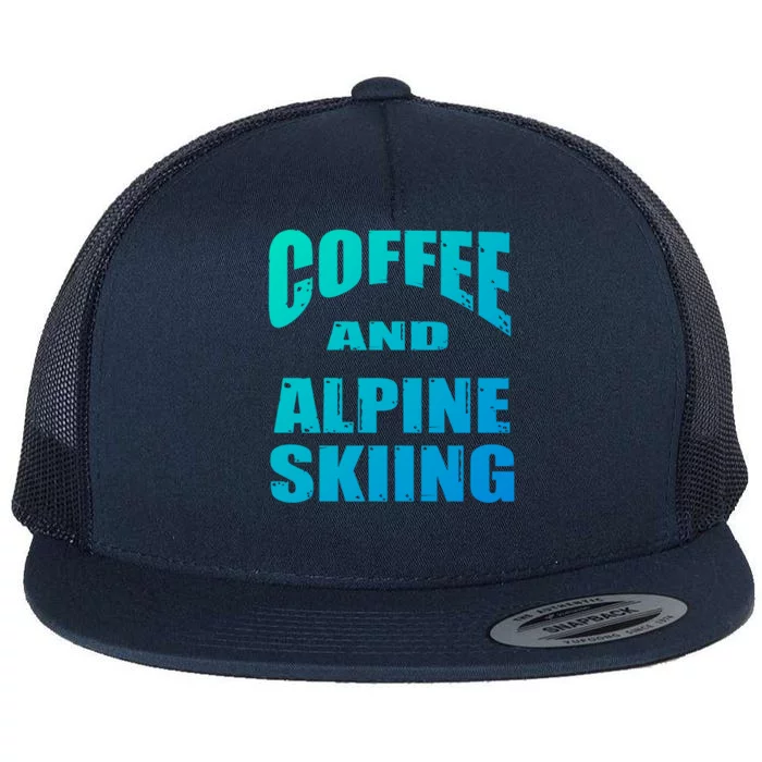 Coffee And Alpine Skiing Design Coffee Lover Gift Flat Bill Trucker Hat