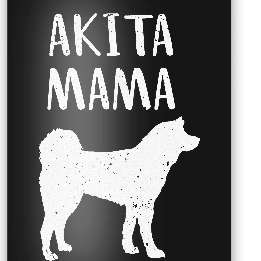 Cool Akita  Akita Mom Owner Pet Lover Poster