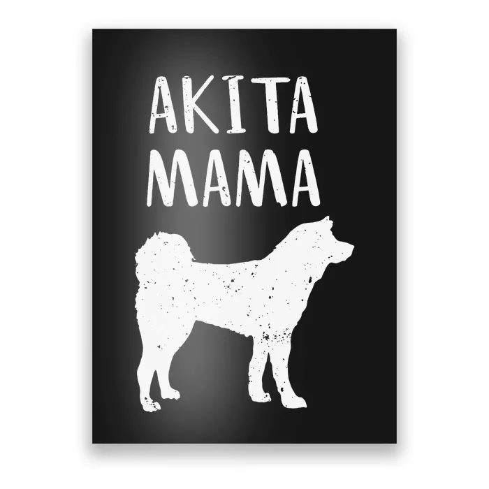 Cool Akita  Akita Mom Owner Pet Lover Poster