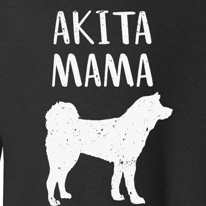 Cool Akita  Akita Mom Owner Pet Lover Toddler Sweatshirt