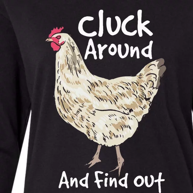 Cluck Around And Find Out White Hen Poult Funny Chicken Womens Cotton Relaxed Long Sleeve T-Shirt