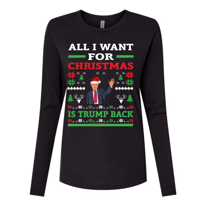 Cute Awesome All I Want For Christmas Is Trump Back Cute Gift Womens Cotton Relaxed Long Sleeve T-Shirt