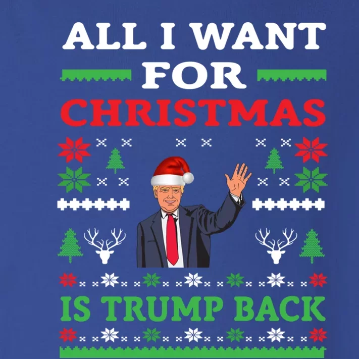 Cute Awesome All I Want For Christmas Is Trump Back Cute Gift Toddler Long Sleeve Shirt