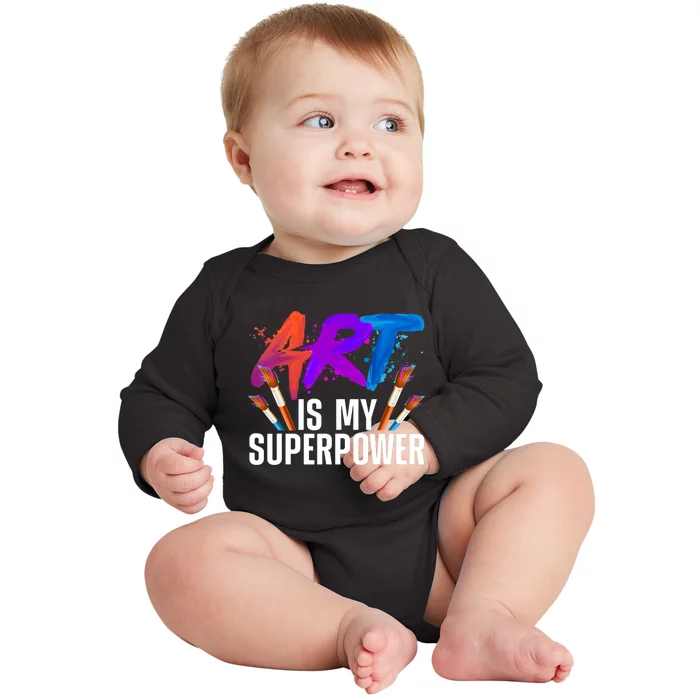 Cool Art ,Art Teacher Artist Painter Superpower Baby Long Sleeve Bodysuit