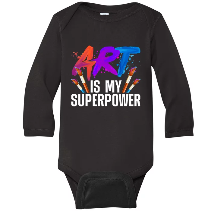 Cool Art ,Art Teacher Artist Painter Superpower Baby Long Sleeve Bodysuit