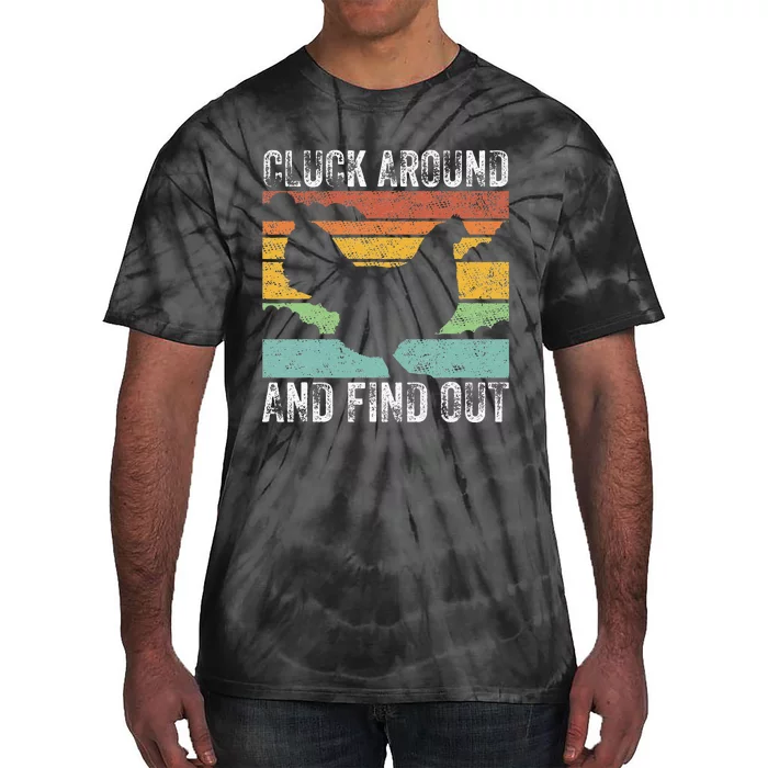 Cluck Around And Find Out Chicken Vintage Tie-Dye T-Shirt