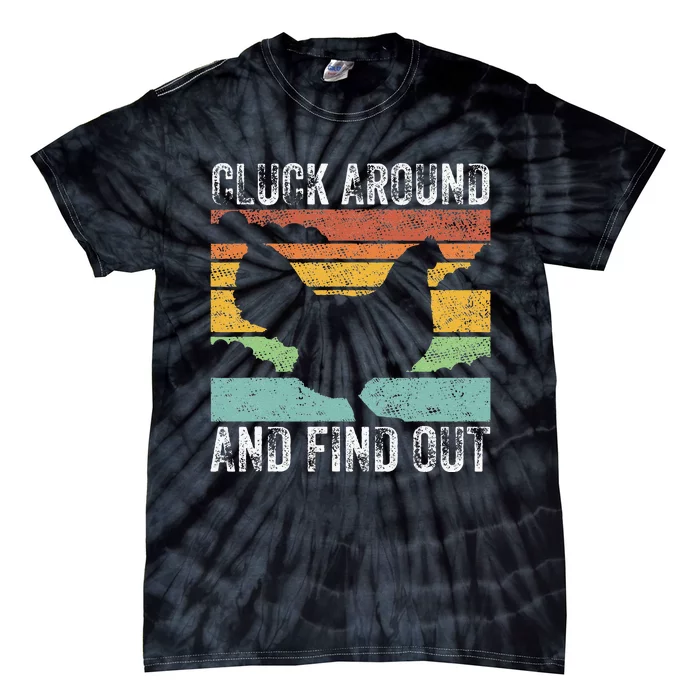 Cluck Around And Find Out Chicken Vintage Tie-Dye T-Shirt