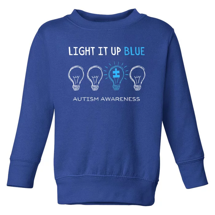 Cool Autism Awareness Gift Light It Up Blue Men Women Kid Toddler Blue Gift Toddler Sweatshirt