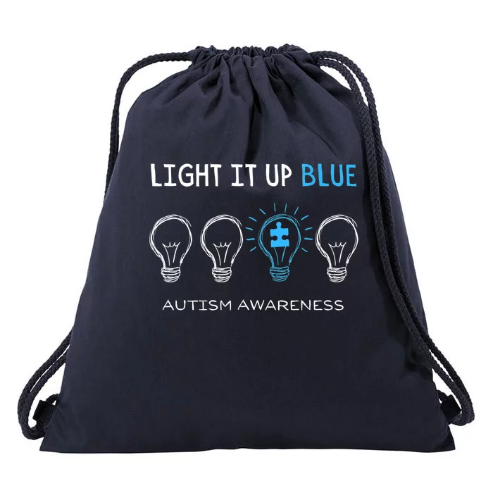 Cool Autism Awareness Gift Light It Up Blue Men Women Kid Toddler Blue Gift Drawstring Bag