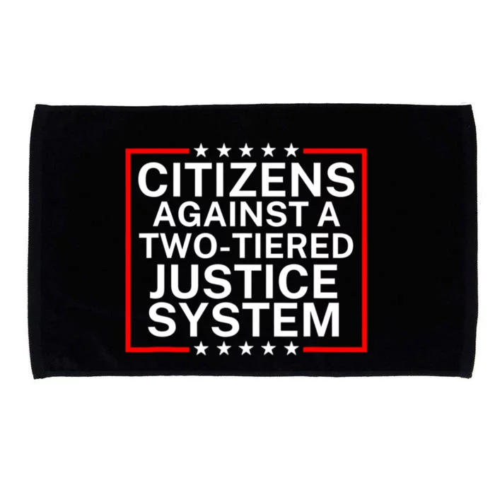 Citizens Against A Two Tiered Justice System Political Microfiber Hand Towel