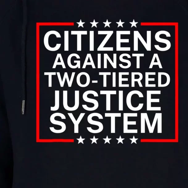 Citizens Against A Two Tiered Justice System Political Womens Funnel Neck Pullover Hood