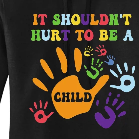 Child Abuse Awareness Groovy It Shouldn't Hurt to Be a Child Women's Pullover Hoodie