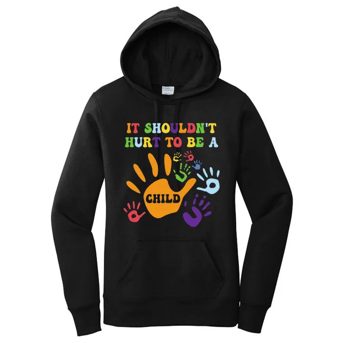 Child Abuse Awareness Groovy It Shouldn't Hurt to Be a Child Women's Pullover Hoodie