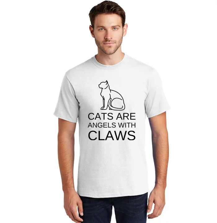 Cats Are Angels With Claws Tall T-Shirt