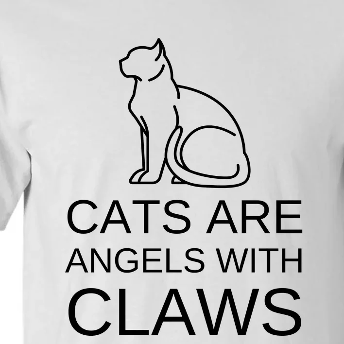 Cats Are Angels With Claws Tall T-Shirt