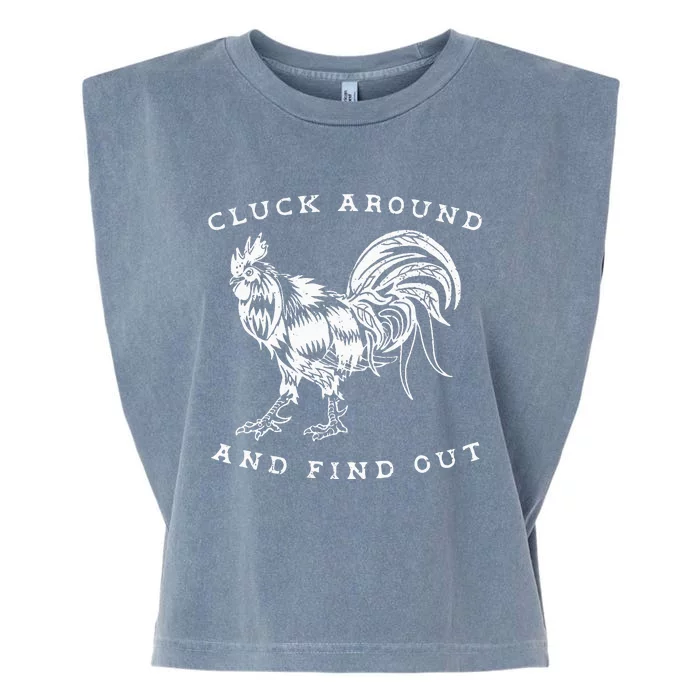 Cluck Around And Find Out Funny Chicken Adult Humor Garment-Dyed Women's Muscle Tee