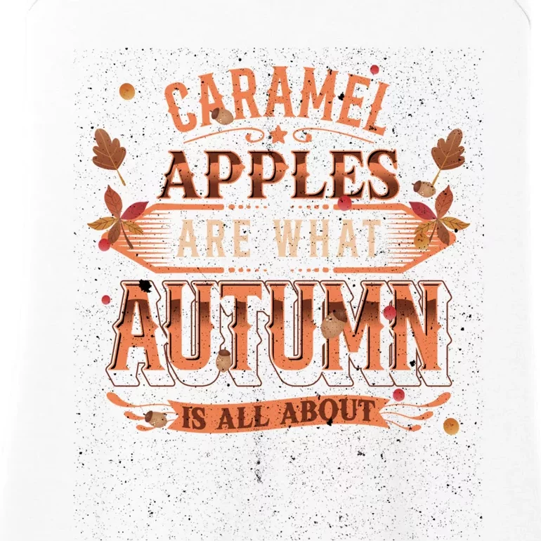 Caramel Apples Are What Autumn Is All About Favorite Treat Ladies Essential Tank