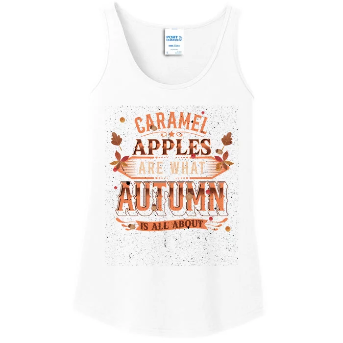 Caramel Apples Are What Autumn Is All About Favorite Treat Ladies Essential Tank