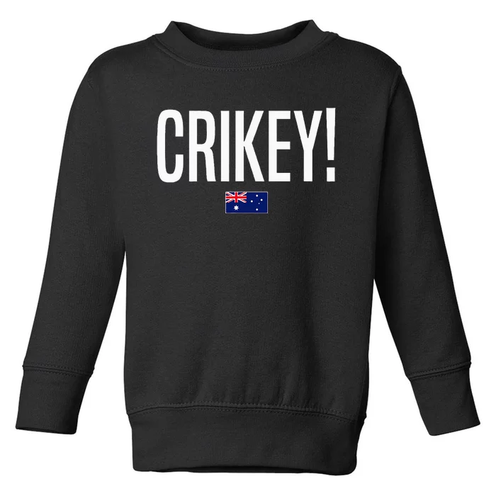 Crikey Australia Aussie Australian Slang Toddler Sweatshirt