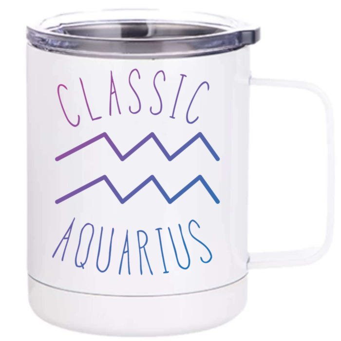 Classic Aquarius Astrology Sign / Aquarius Birthday Quote Gift Front & Back 12oz Stainless Steel Tumbler Cup