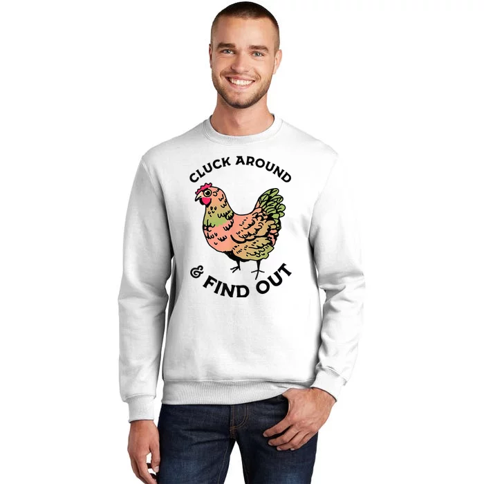 Cluck Around And Find Out Chicken Animals Lover Farmer Sweatshirt