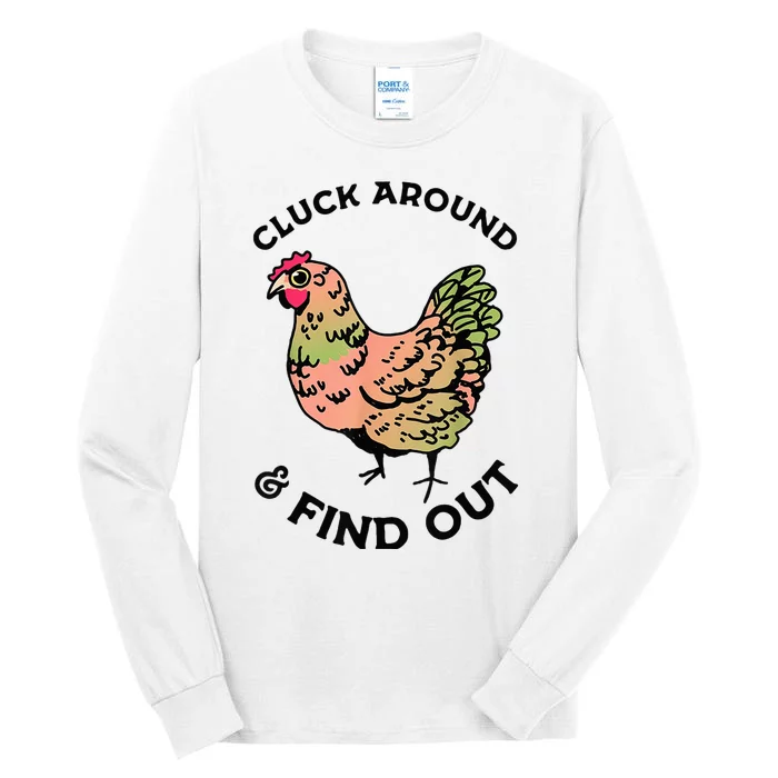 Cluck Around And Find Out Chicken Animals Lover Farmer Tall Long Sleeve T-Shirt