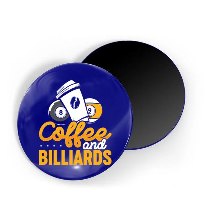 Coffee And Billiards 8 Ball Playing Pool Billards Meaningful Gift Magnet