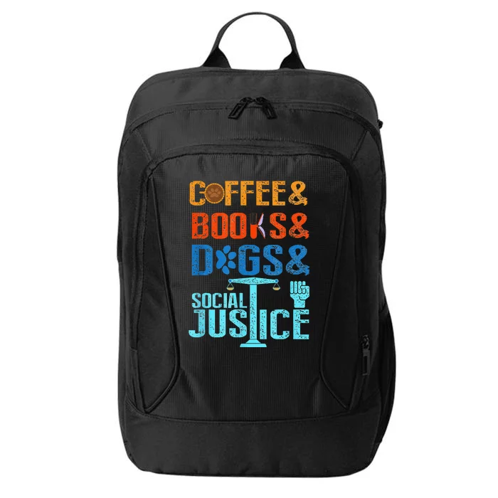 Coffee and Books and Dogs and Social Justice City Backpack