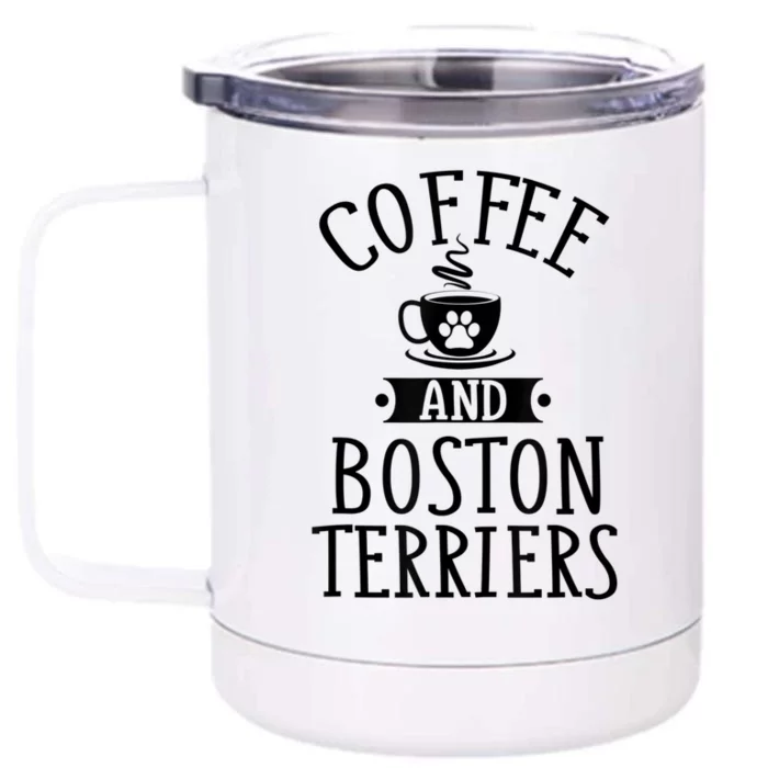 Coffee And Boston Terriers Boston Terrier Lover Front & Back 12oz Stainless Steel Tumbler Cup