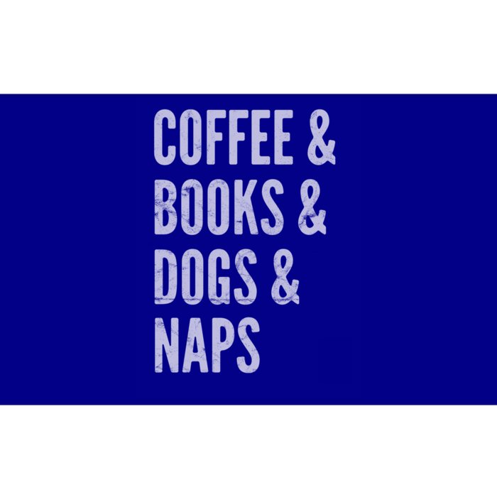 Coffee And Books And Dogs And Naps Light Gift Bumper Sticker