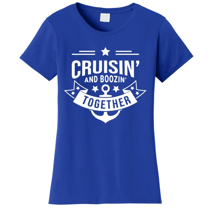 Cruisin And Boozin Together Gift Women's T-Shirt