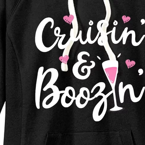 Cruisin And Boozin Funny Cruise Ship Cruising Drinking Wo Tank Top Women's Fleece Hoodie