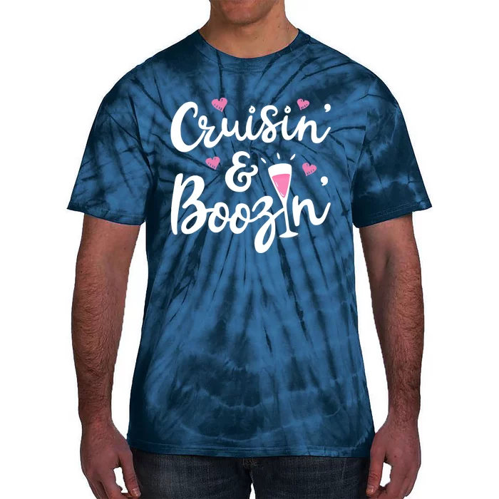 Cruisin And Boozin Funny Cruise Ship Cruising Drinking Wo Tank Top Tie-Dye T-Shirt