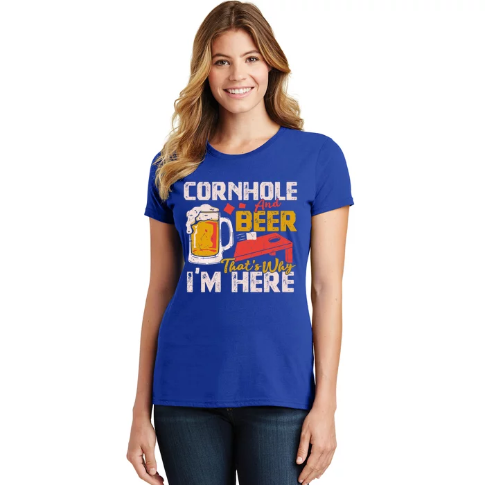 Cornhole And Beer That's Why I'm Here Cornhole Player Funny Gift Great Gift Women's T-Shirt