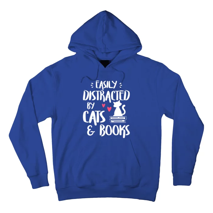 Cat And Book Lover Funny Easily Distracted By Cats And Books Meaningful Gift Hoodie