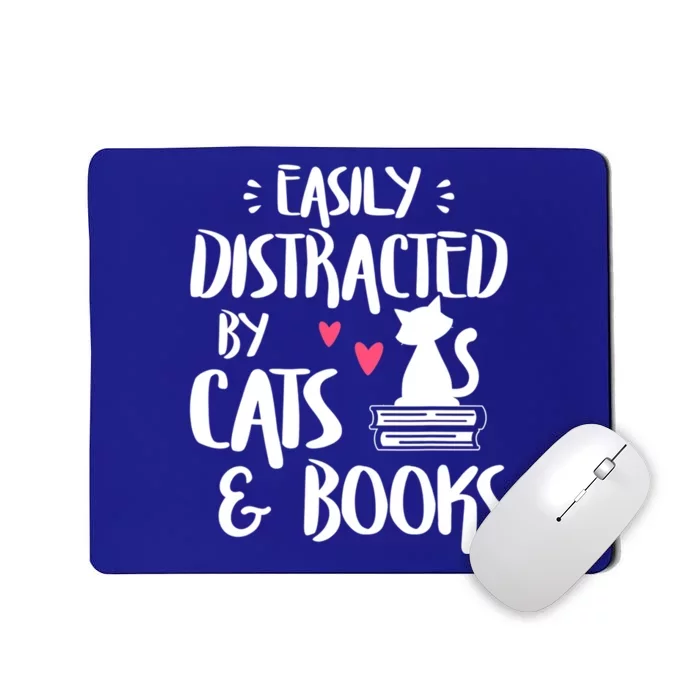 Cat And Book Lover Funny Easily Distracted By Cats And Books Meaningful Gift Mousepad