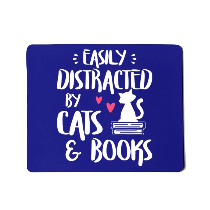 Cat And Book Lover Funny Easily Distracted By Cats And Books Meaningful Gift Mousepad