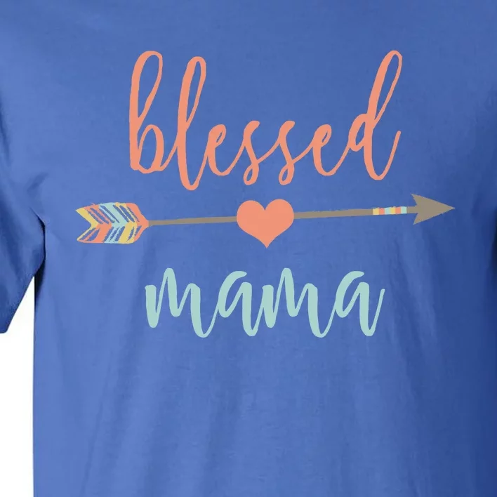 Cute Arrow Blessed Mama Cool Gift Announcet Tall T-Shirt