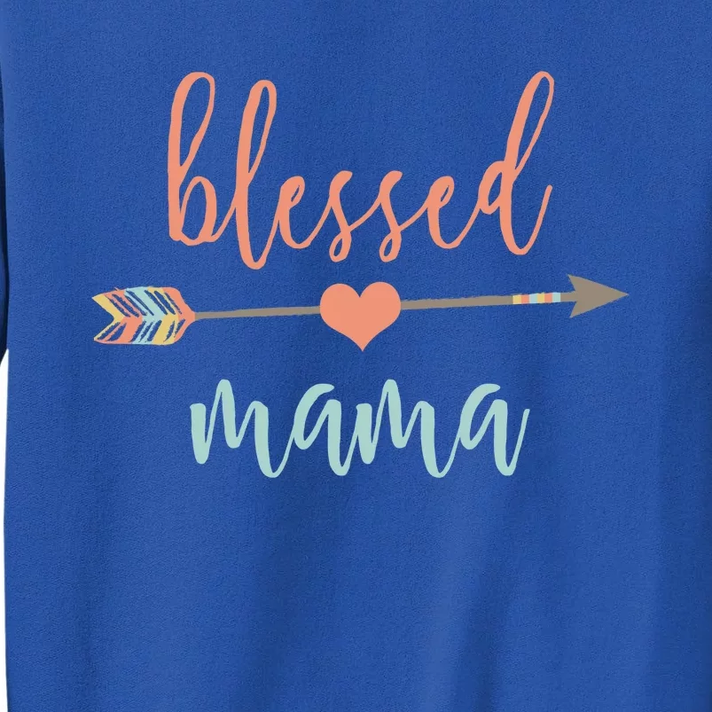 Cute Arrow Blessed Mama Cool Gift Announcet Tall Sweatshirt