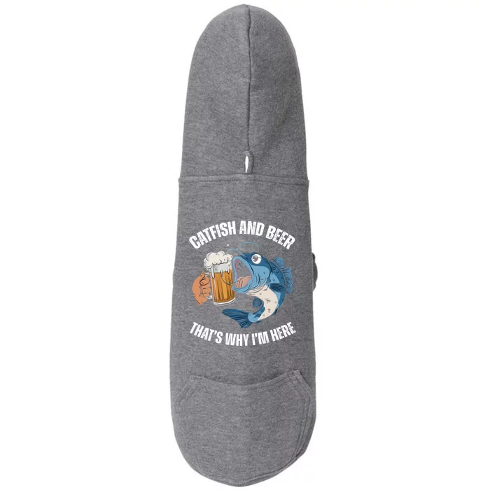 Catfish And Beer ThatS Why IM Here Catfish Fishing Cool Gift Doggie 3-End Fleece Hoodie