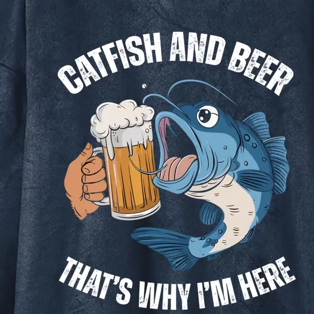 Catfish And Beer ThatS Why IM Here Catfish Fishing Cool Gift Hooded Wearable Blanket