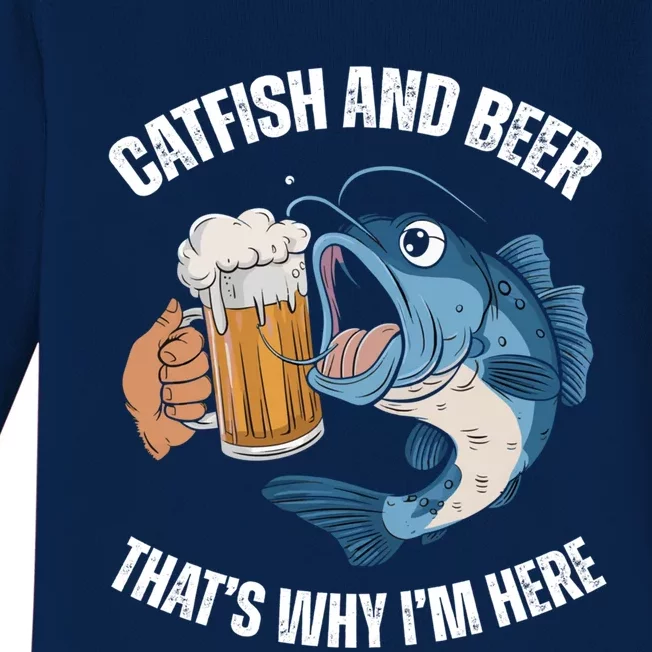 Catfish And Beer ThatS Why IM Here Catfish Fishing Cool Gift Baby Long Sleeve Bodysuit